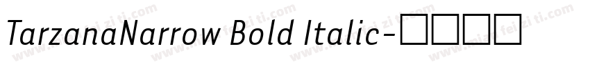 TarzanaNarrow Bold Italic字体转换